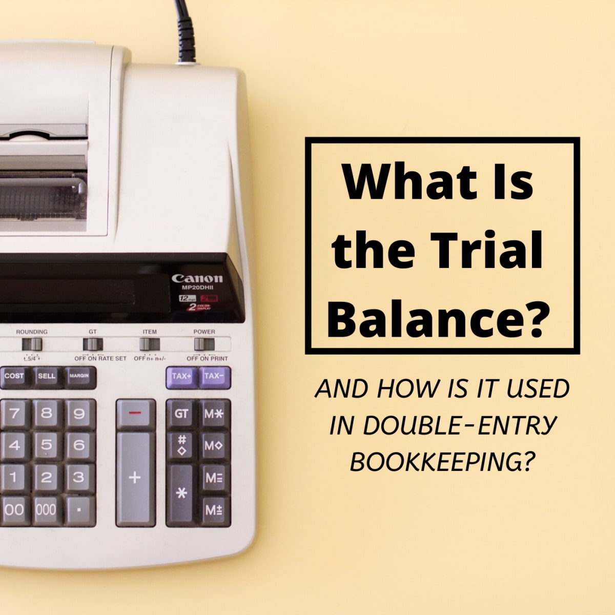 What Is The Definition Of Trial Balance In Accounting