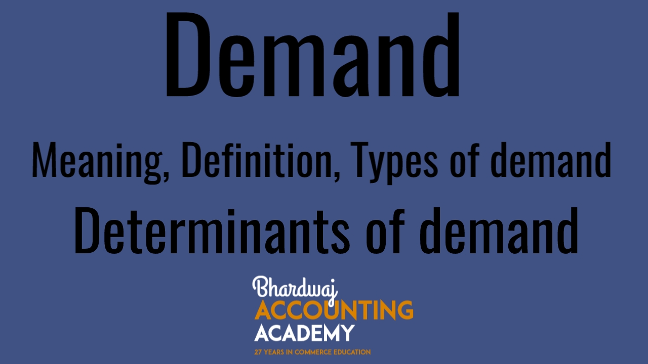 DEMAND AND TYPES OF DEMAND ISC Class 12