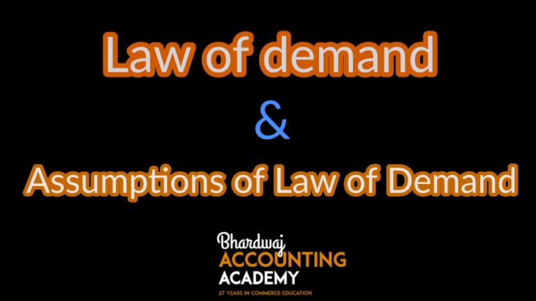 LAW OF DEMAND AND ASSUMPTIONS OF THE LAW OF DEMAND