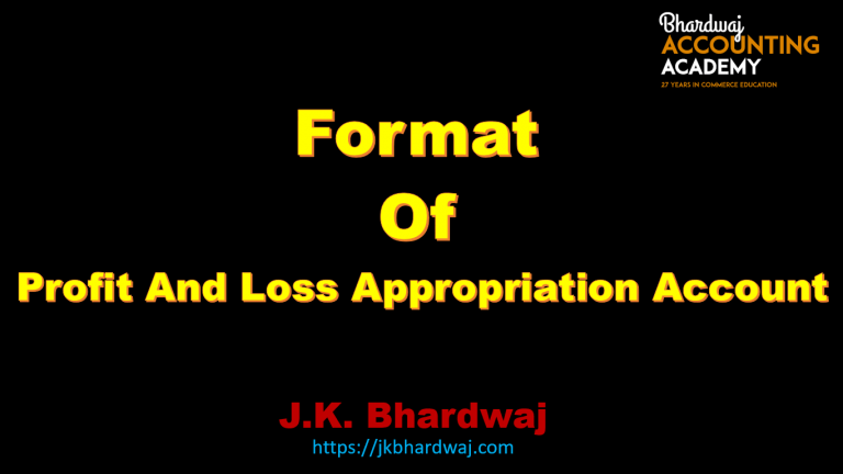 Format of Profit and loss Appropriation Account