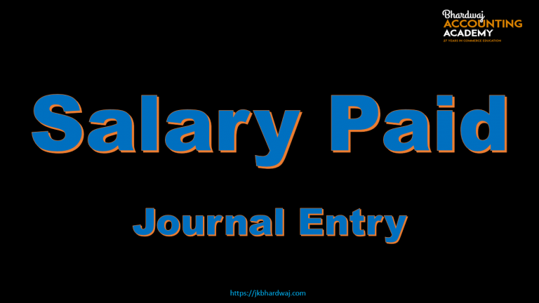 Salary Paid Journal Entry Class 11