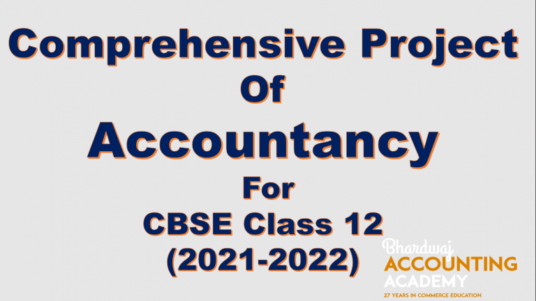 Comprehensive project of Accountancy for CBSE class 12 (2021-2022)