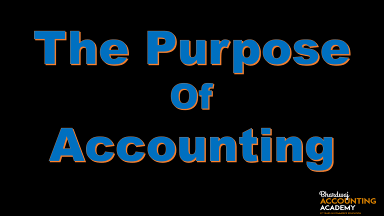 The Purpose of accounting