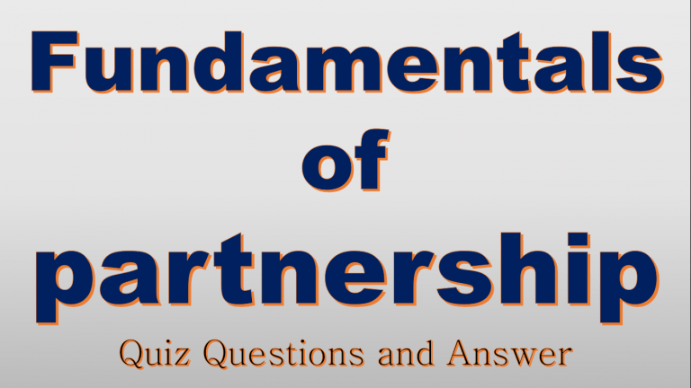 Fundamentals of partnership Quiz Questions and Answer