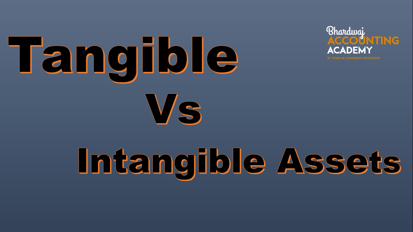 Tangible vs Intangible Assets