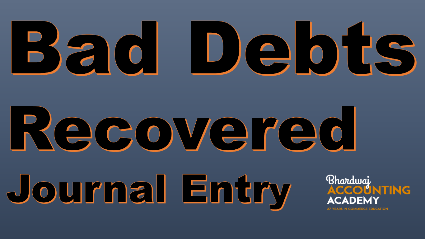 Bad Debts Recovered Journal entry