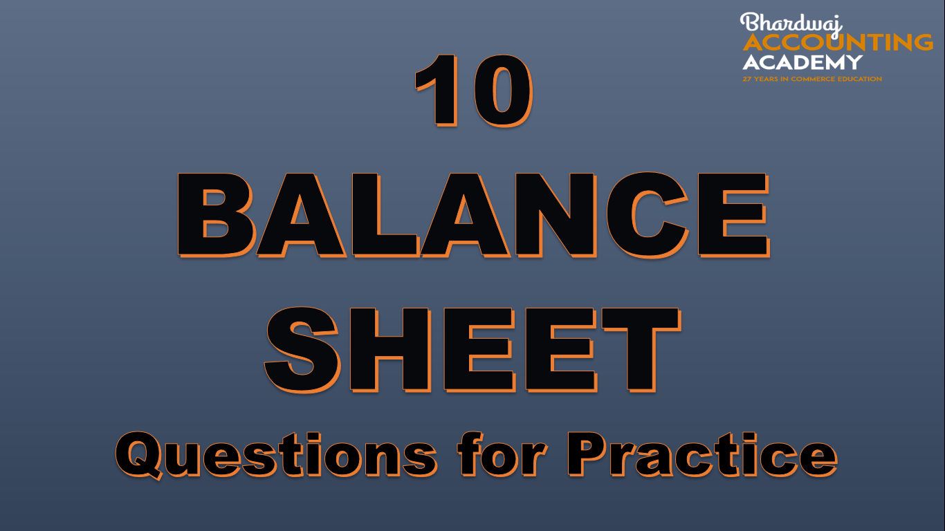 Prepare A Balance Sheet Questions