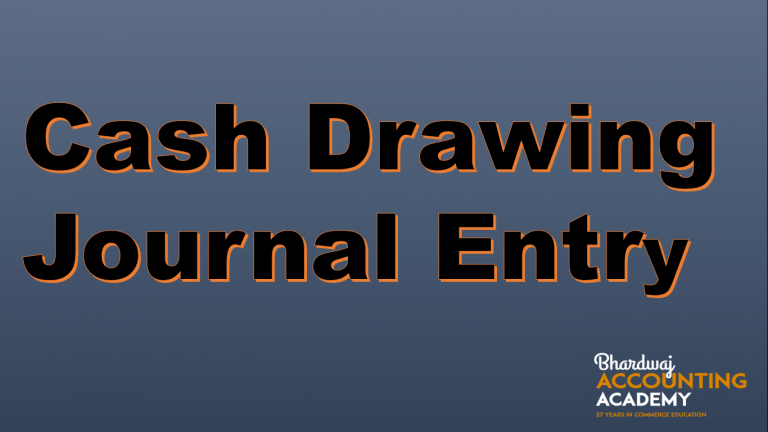 Cash Drawing Journal Entry