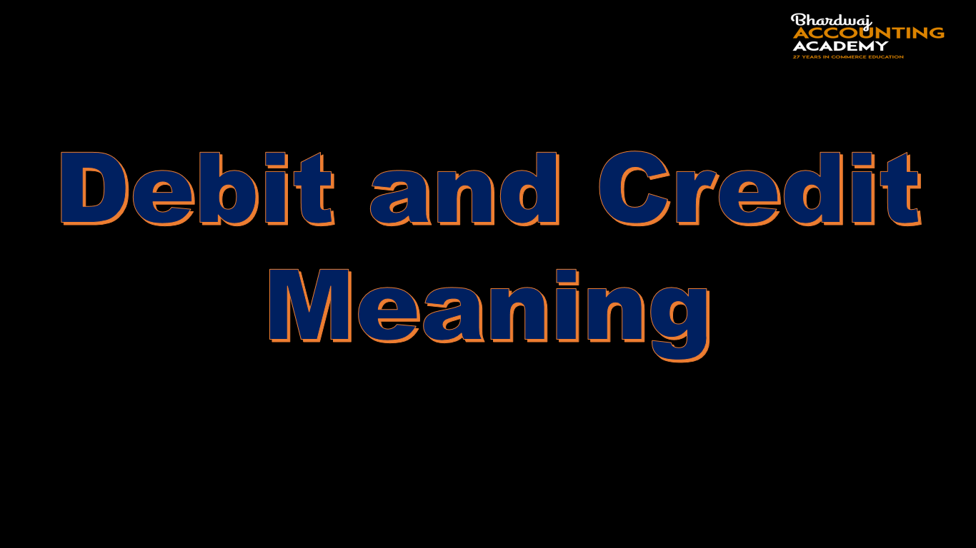 Debit and credit meaning