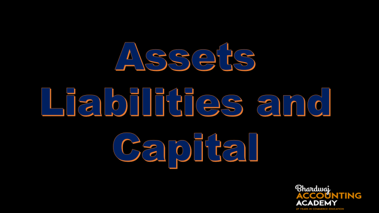 Assets liabilities and Capital