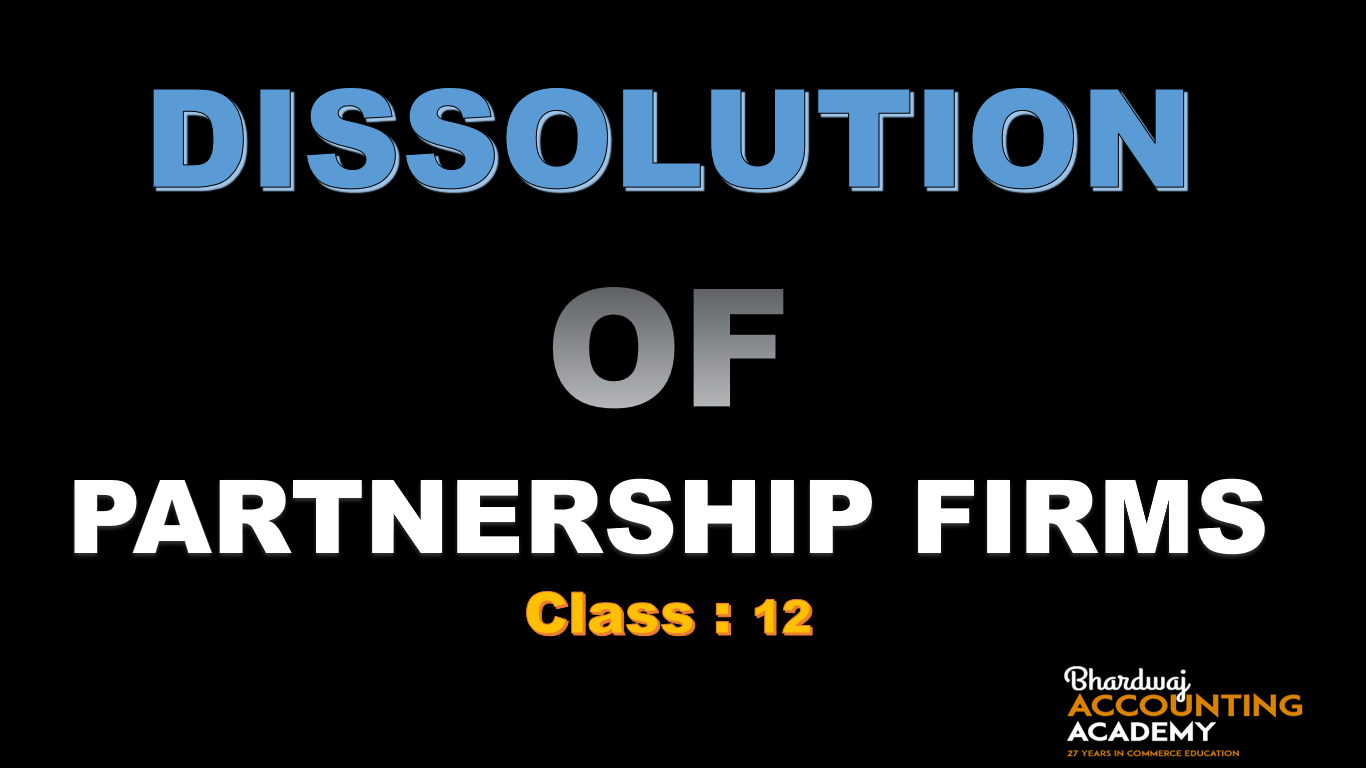 Dissolution of Partnership Firm class 12