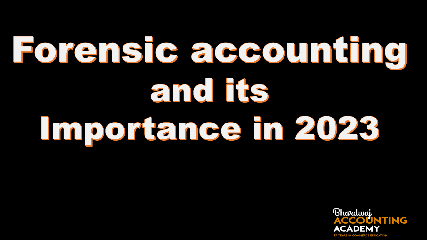 Forensic accounting and its Importance in 2023