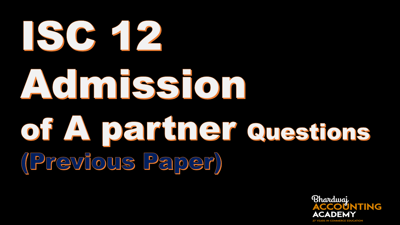 ISC 12 Admission of partner questions (previous papers)